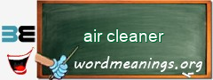 WordMeaning blackboard for air cleaner